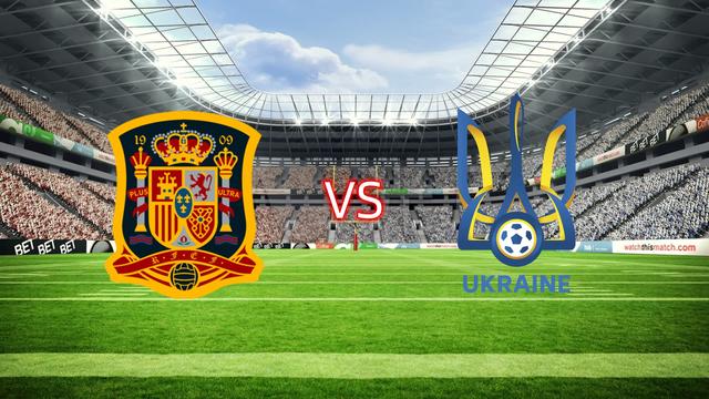 西班牙客场大胜乌克兰,小组赛领先优势 西班牙客场大胜乌克兰,小组赛领先优势
